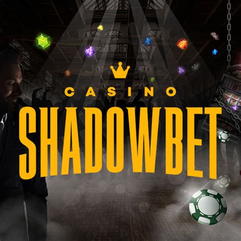 shadowbet casino